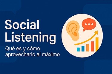 Qué es el social listening y cómo aprovecharlo al máximo